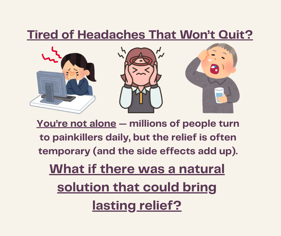 Tired of Migraines and headaches? Try a Natural Solution!